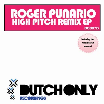 High Pitch (Remix EP) by Roger Punario