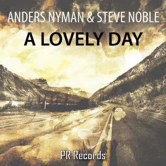 A Lovely Day by Steve Noble