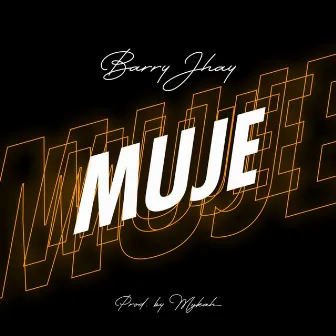 Muje by Barry Jhay