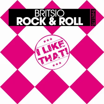 Rock & Roll by Britsio