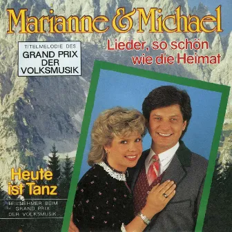 Lieder, so schön wie die Heimat by Marianne & Michael