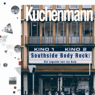 Southside Body Rock: Die Legende von Icy Gulp by Kuchenmann