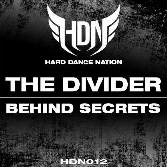 Behind Secrets by The Divider