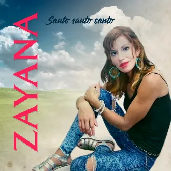 Santo Santo Santo by Zayana