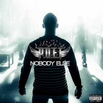 Nobody Else by P.O.E.T.