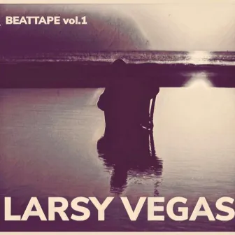 BEATTAPE, Vol. 1 by LarsY VegaS