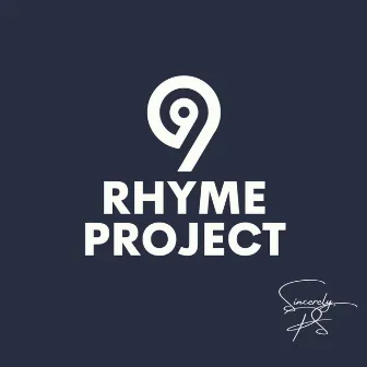 9 Rhyme Project by Sincerely, PS