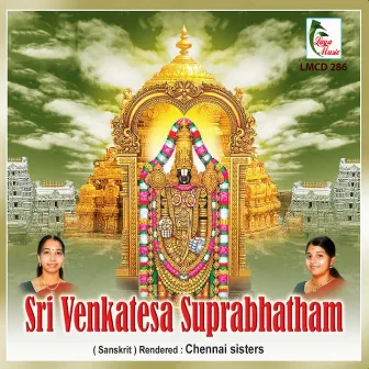 Sri Venkatesa Suprabhatham by Chennai Sisters