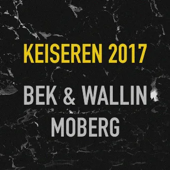 Keiseren 2017 by BEK & Wallin