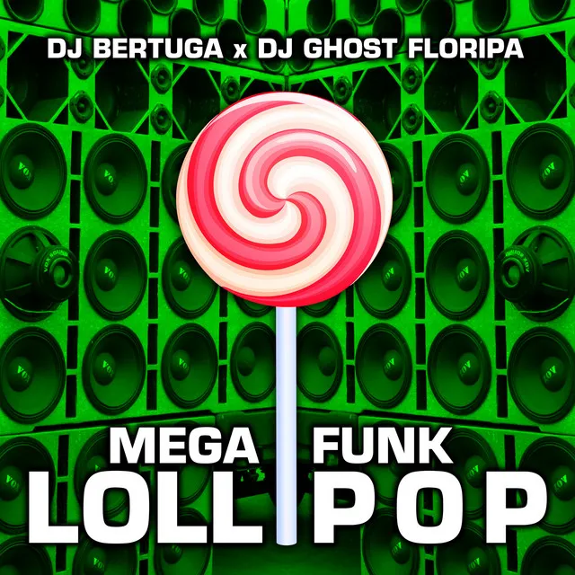 Mega Funk Lollipop