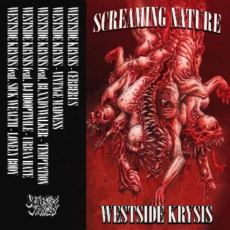 SCREAMING NATURE by WESTSIDE KRYSIS