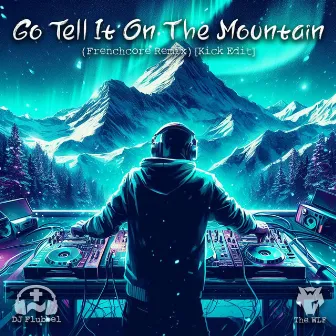 Go Tell It on the Mountain (Frenchcore Remix) [Kick Edit] by DJ Flubbel