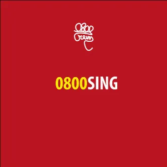 0800Sing by 0800 Crew