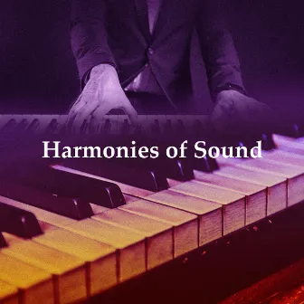 Harmonies of Sound by Piano Harmony