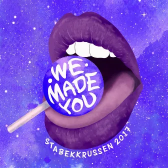 We Made You 2017 Stabekkrussen (Hjemmesnekk) by Malou