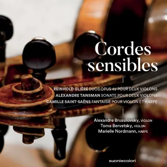 Cordes sensibles - Glière, Tansman, Saint-Saëns by Marielle Nordmann