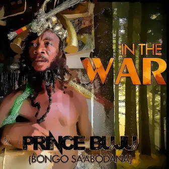 In the War by Prince Buju