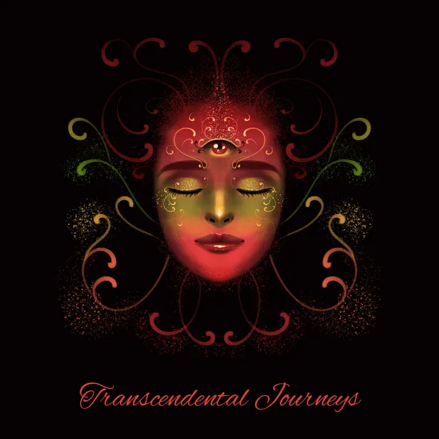 Transcendental Journeys – Deep Spiritual Music for Meditation, Autohypnosis, Reincarnation, Third Eye, Yoga