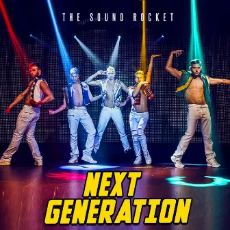 Next Generation by The Sound Rocket