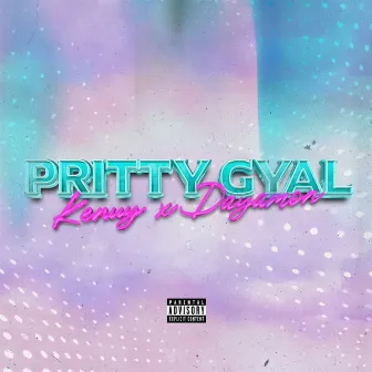 Pritty Gyal by Kenuy