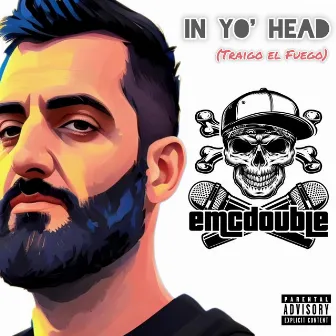 In yo head (Traigo el fuego) by emcdouble