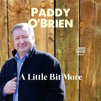 A Little Bit More by Paddy O'Brien