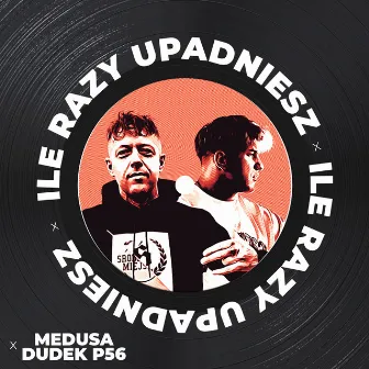 Ile Razy Upadniesz by Medusa