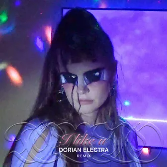 I like u (Dorian Electra Remix) by Dorian Electra