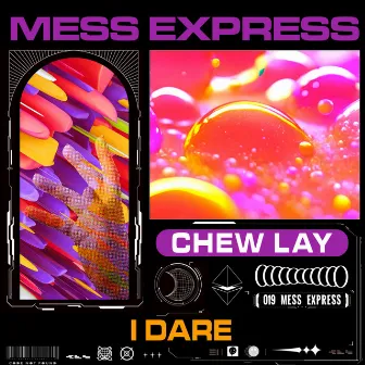 I Dare by Chew Lay