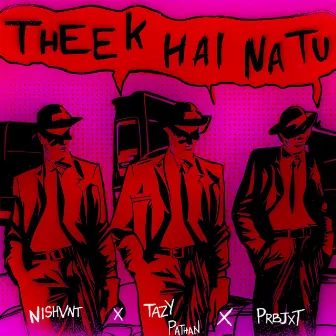 Theek Hai Na Tu by Tazy Pathan