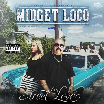 Street Love by Midget Loco