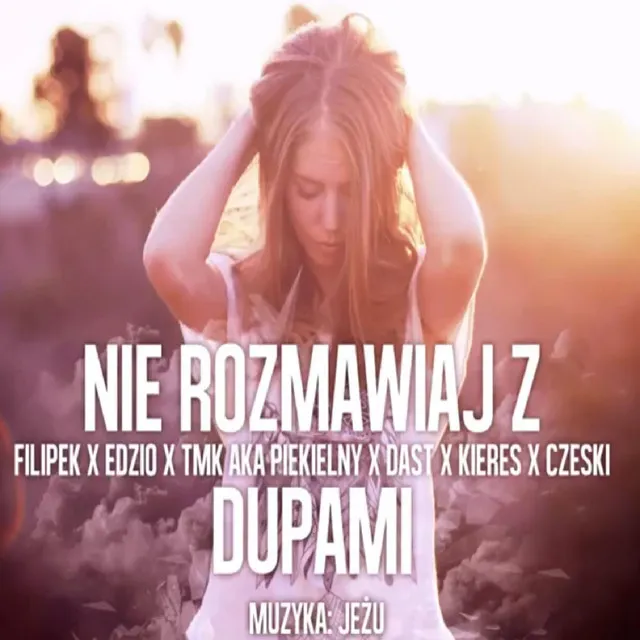 Nie rozmawiaj z dupami