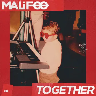 Together (Radio Edit) by Malifoo