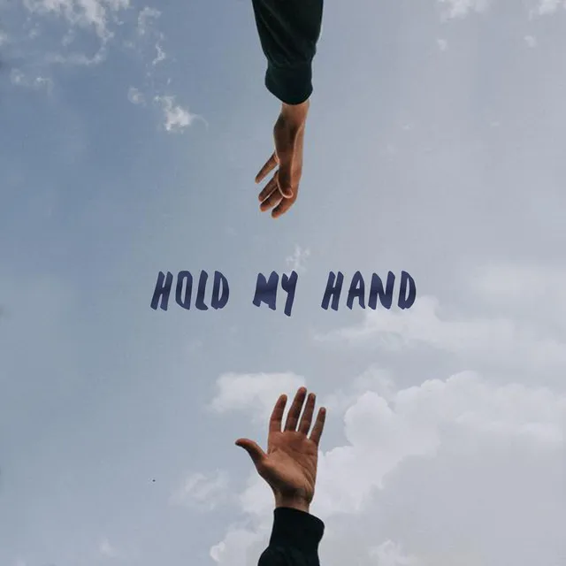 Hold My Hand