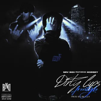 Dirty Cups Freestyle by SRV BOII