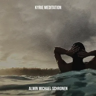 Kyrie Meditation by Alwin Michael Schronen