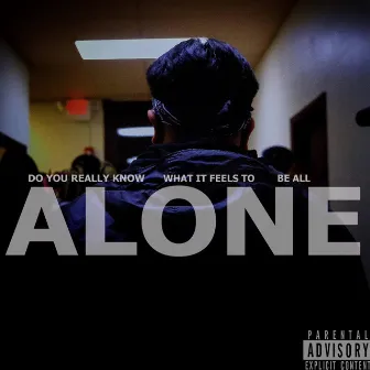 Alone by Exclu$ive