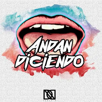 Andan Diciendo by Doble D