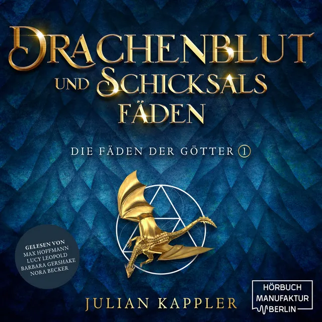 Kapitel 32 - Drachenblut und Schicksalsfäden - Die Fäden der Götter, Band 1