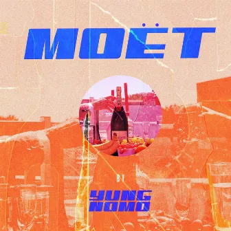 Moët by Yung Volwassen