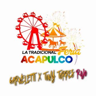 La Tradicional Feria Acapulco by Tony Torres Rojo