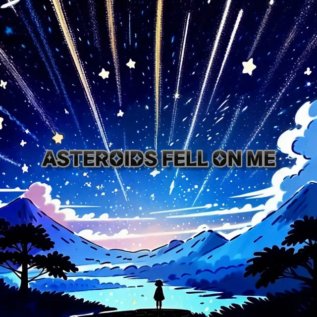 ASTEROIDS FELL ON ME - 오늘 지구에 소행성이 떨어졌다