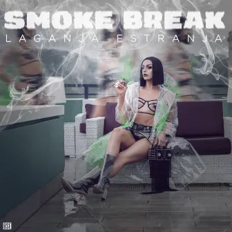 Smoke Break by Laganja Estranja