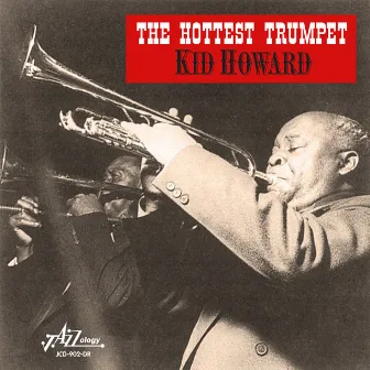 The Hottest Trumpet by Kid Howard