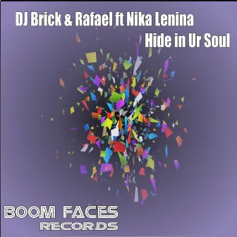 Hide In Ur Soul by DJ Brick