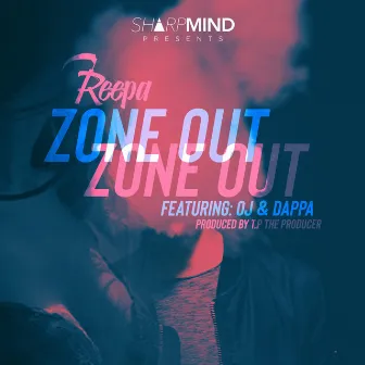 Zone Out by Reepa