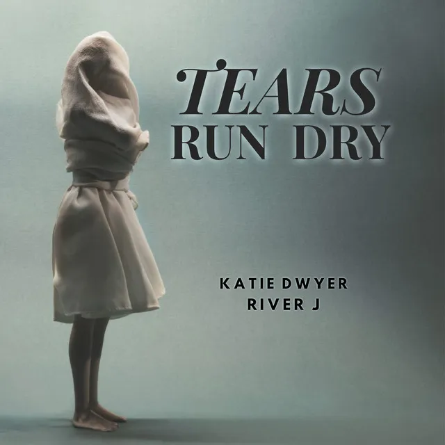 Tears Run Dry