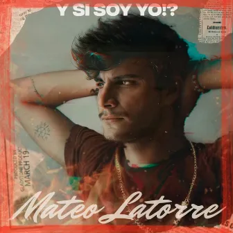 Y Si Soy Yo!? by Mateo Latorre