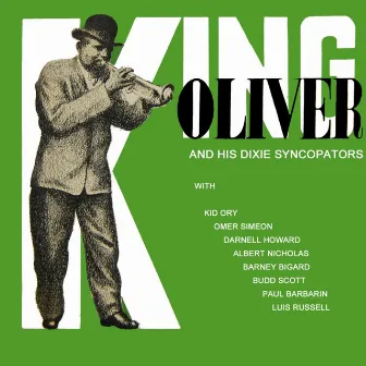 King Oliver's Dixie Syncopators by King Oliver & His Dixie Syncopators