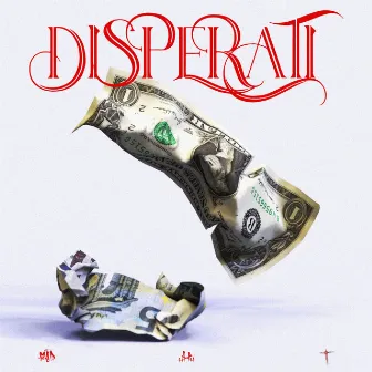 DISPERATI by REDRUM